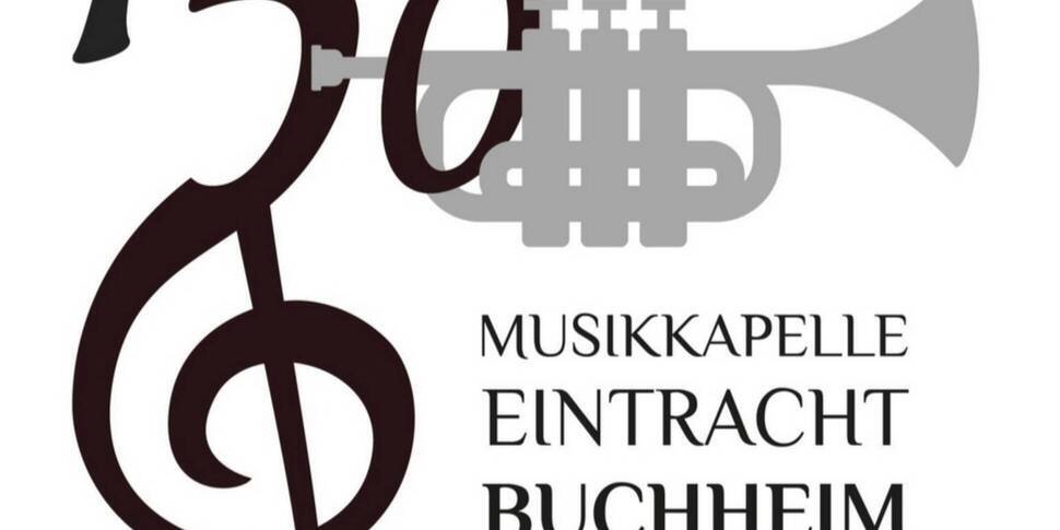 150 Jahre Musikkapelle Eintracht Buchheim